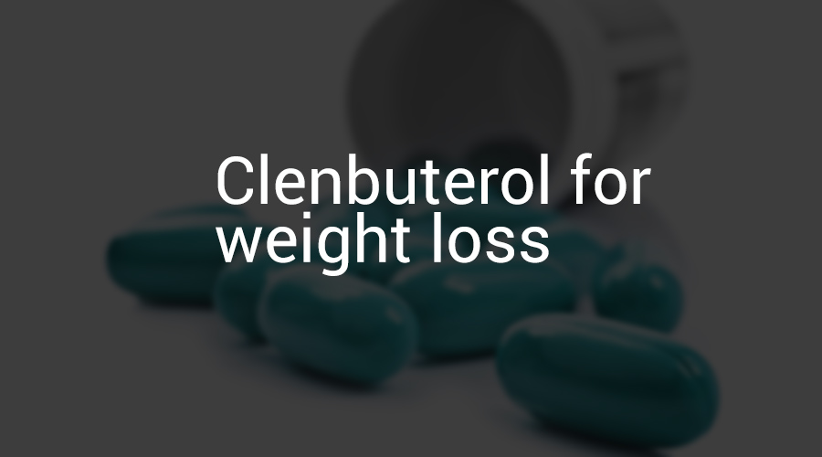 Clenbuterol pills for weight loss