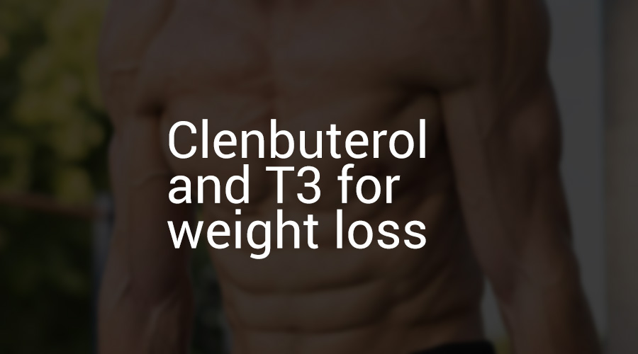 Clenbuterol and T3 for weight loss